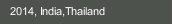 2014, India,Thailand
